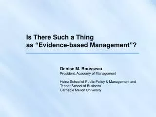Is There Such a Thing as “Evidence-based Management”?
