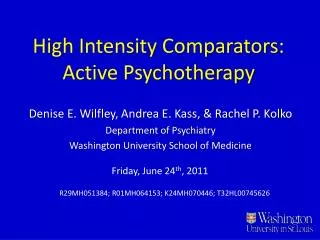 High Intensity Comparators: Active Psychotherapy