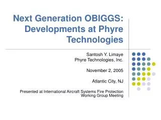 Next Generation OBIGGS : Developments at Phyre Technologies