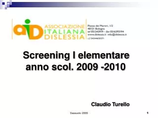 Screening I elementare anno scol . 2009 - 2010