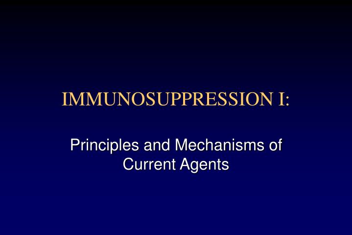 immunosuppression i