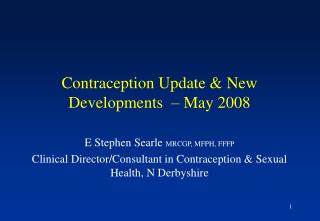 Contraception Update &amp; New Developments – May 2008