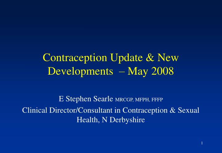 contraception update new developments may 2008