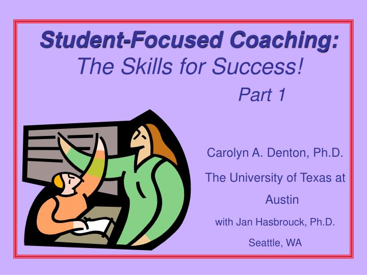 student focused coaching the skills for success part 1