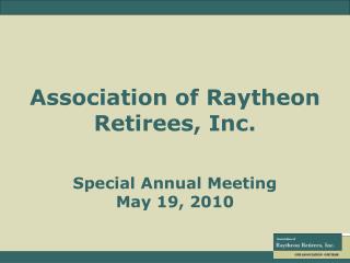Association of Raytheon Retirees, Inc.