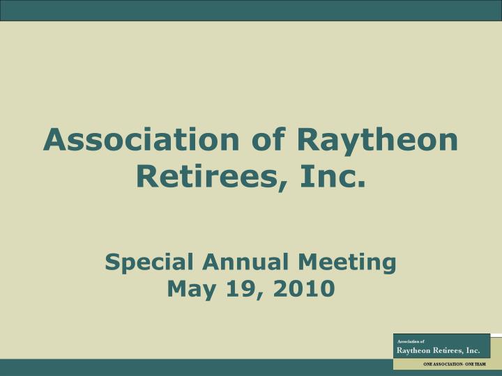association of raytheon retirees inc