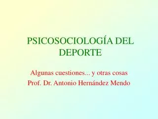 PSICOSOCIOLOGÍA DEL DEPORTE