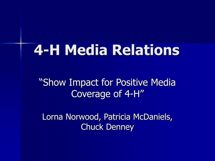 4 h media relations