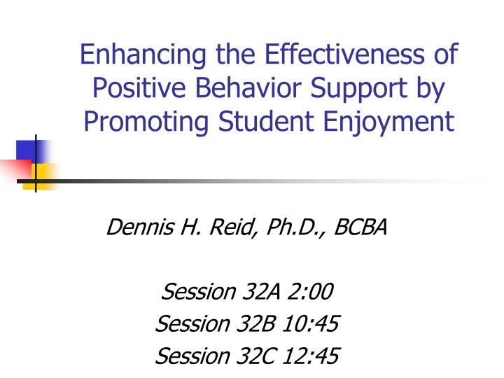 enhancing the effectiveness of positive behavior support by promoting student enjoyment