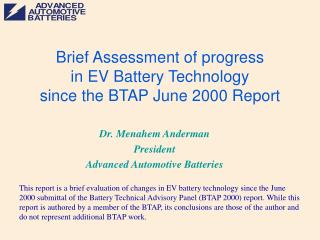 Brief Assessment of progress in EV Battery Technology since the BTAP June 2000 Report