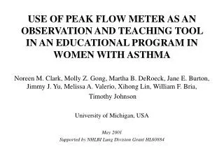 USE OF PEAK FLOW METER AS AN OBSERVATION AND TEACHING TOOL IN AN EDUCATIONAL PROGRAM IN WOMEN WITH ASTHMA