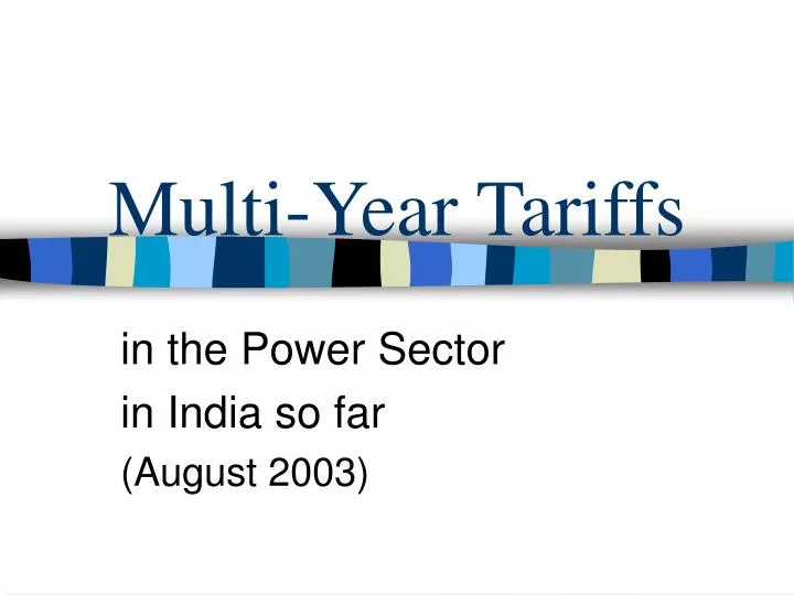 multi year tariffs