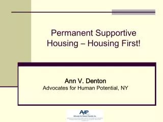 Permanent Supportive Housing – Housing First!