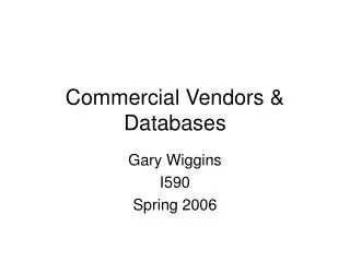 Commercial Vendors &amp; Databases