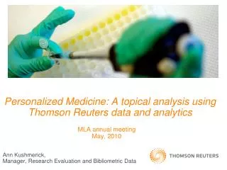 Personalized Medicine: A topical analysis using Thomson Reuters data and analytics