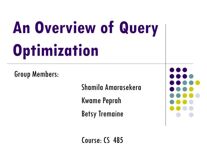 an overview of query optimization