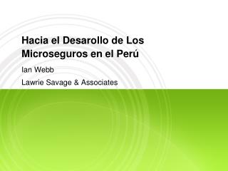 Hacia el Desarollo de Los Microseguros en el Perú