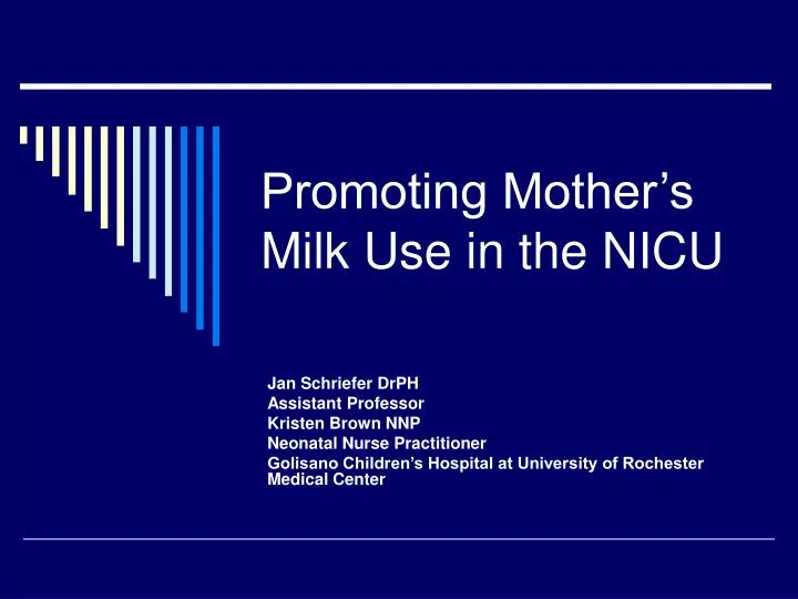 promoting mother s milk use in the nicu