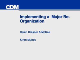 Implementing a Major Re-Organization