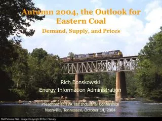 Autumn 2004, the Outlook for Eastern Coal Demand, Supply, and Prices