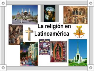 La religión en 			Latinoamérica