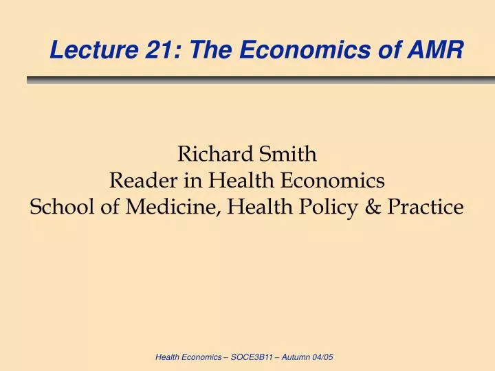 lecture 21 the economics of amr