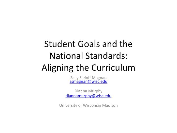 student goals and the national standards aligning the curriculum