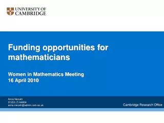 Funding opportunities for mathematicians Women in Mathematics Meeting 16 April 2010