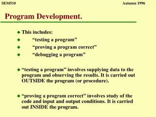 Program Development.