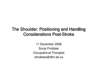 The Shoulder: Positioning and Handling Considerations Post-Stroke