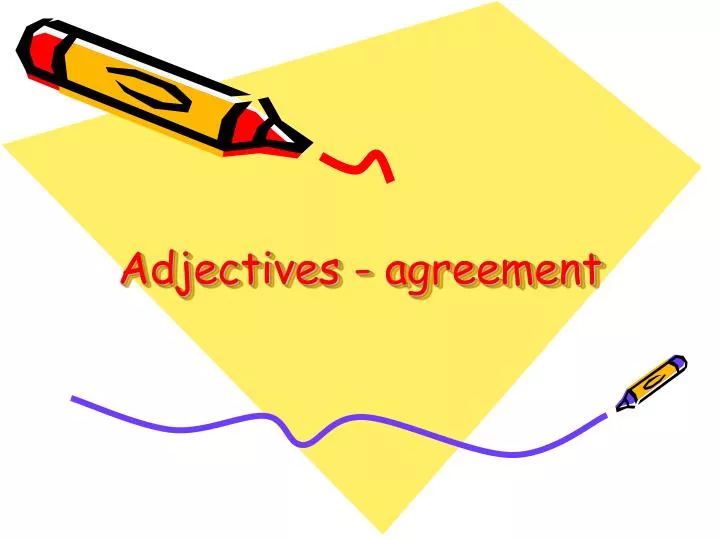 adjectives agreement