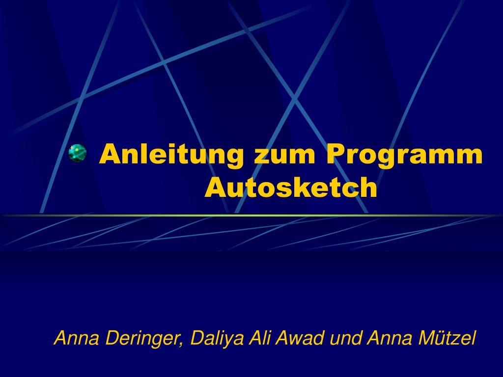 PPT - Anleitung zum Programm Autosketch PowerPoint Presentation, free ...