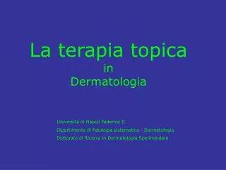 La terapia topica in Dermatologia