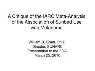 A Critique of the IARC Meta-Analysis of the Association of Sunbed Use with Melanoma