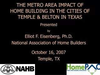 THE METRO AREA IMPACT OF HOME BUILDING IN THE CITIES OF TEMPLE &amp; BELTON IN TEXAS
