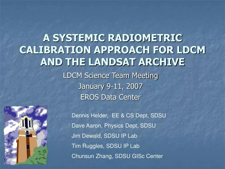 a systemic radiometric calibration approach for ldcm and the landsat archive
