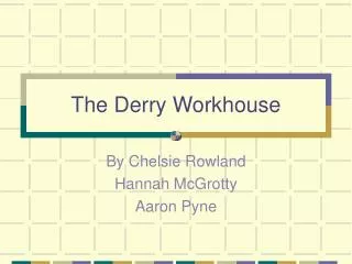 The Derry Workhouse