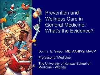 Prevention and Wellness Care in General Medicine: What’s the Evidence?