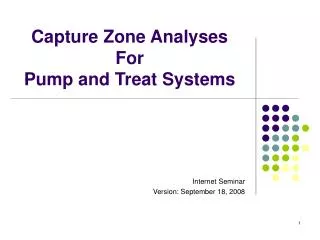 Capture Zone Analyses For Pump and Treat Systems
