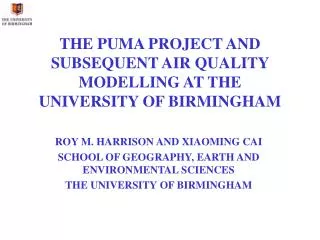 THE PUMA PROJECT AND SUBSEQUENT AIR QUALITY MODELLING AT THE UNIVERSITY OF BIRMINGHAM