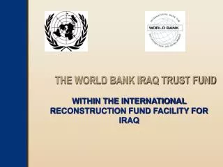 WITHIN THE INTERNATIONAL RECONSTRUCTION FUND FACILITY FOR IRAQ