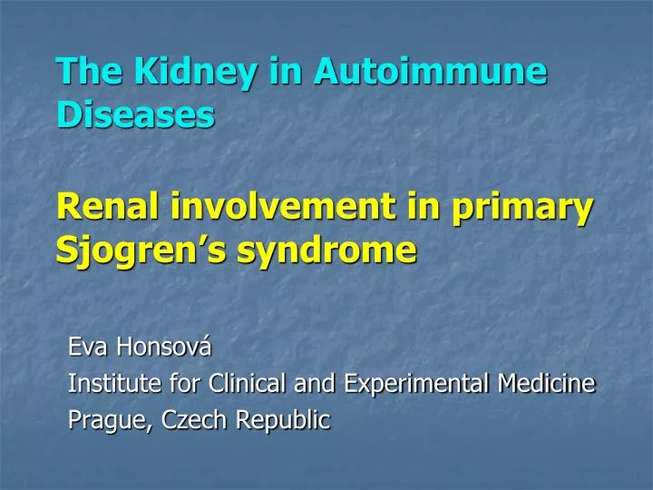 the kidney in autoimmune diseases renal involvement in primary sjogren s syndrome