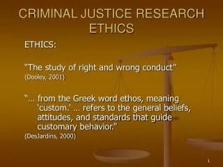 CRIMINAL JUSTICE RESEARCH ETHICS
