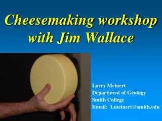 Cheesemaking workshop with Jim Wallace