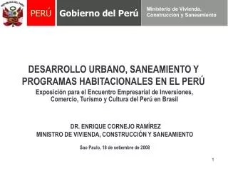 DESARROLLO URBANO, SANEAMIENTO Y PROGRAMAS HABITACIONALES EN EL PERÚ
