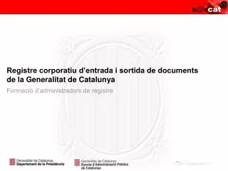 Registre corporatiu d’entrada i sortida de documents de la Generalitat de Catalunya