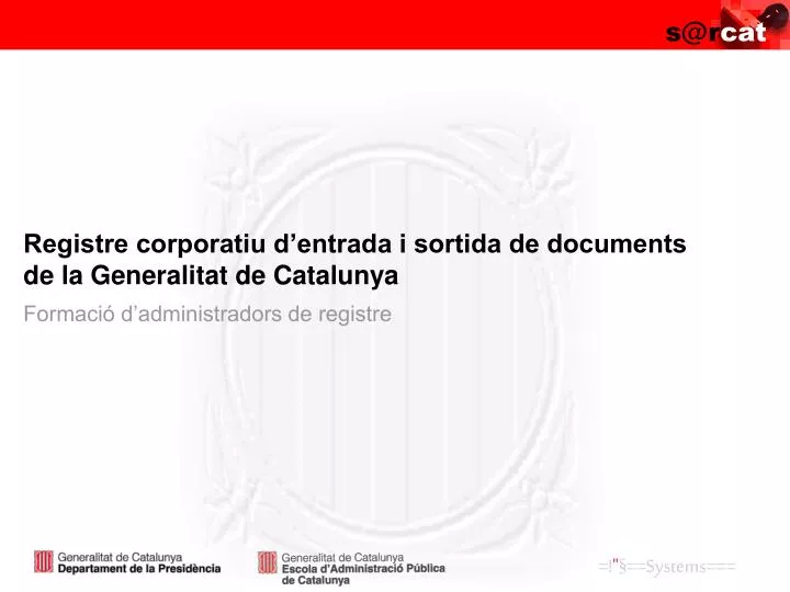 registre corporatiu d entrada i sortida de documents de la generalitat de catalunya