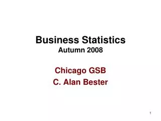 Business Statistics Autumn 2008