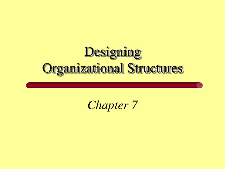 designing organizational structures