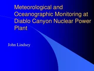 Meteorological and Oceanographic Monitoring at Diablo Canyon Nuclear Power Plant